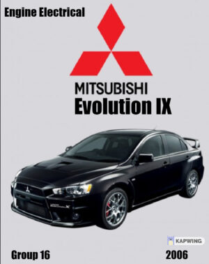 Mitsubishi Evo IX 2006 Engine Electrical Workshop Manual PDF EBook Instant Download