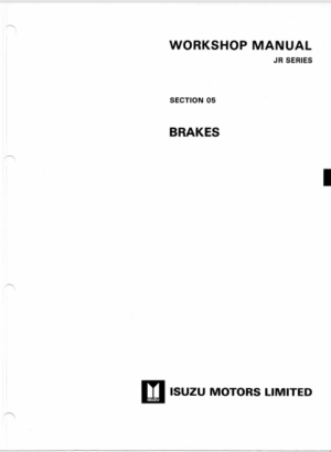 Isuzu JR Series Brakes Workshop Manual JRBRKWE88G 1988 PDF EBook Instant Download