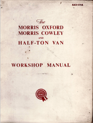 Morris Oxford II III Cowley 1500 Van III Workshop Manual 1957 AKD579A PDF EBook Instant Download