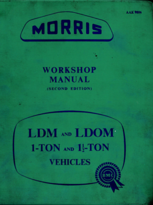Morris LDM LDOM 1 Ton And 1.5 Ton Vehicles Workshop Manual AAK9806B PDF EBook Instant Download